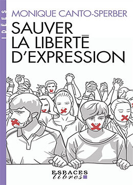 Broché Sauver la liberté d'expression de Monique Canto-Sperber