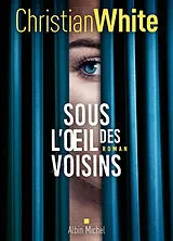 Broschiert Sous l'oeil des voisins von Christian White