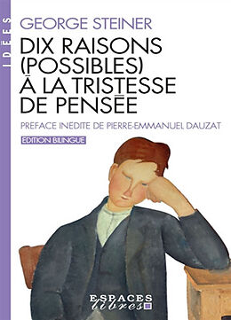 Broché Dix raisons (possibles) à la tristesse de pensée de George Steiner