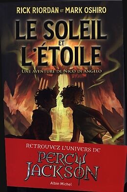 Couverture cartonnée Le Soleil et l'Etoile - Une aventure de Nico Di Angelo de Rick Riordan, Mark Oshiro