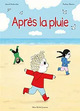 Broschiert Après la pluie von Astrid; Martin, Pauline Desbordes