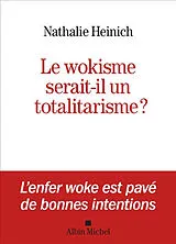 Broschiert Le wokisme serait-il un totalitarisme ? von Nathalie Heinich