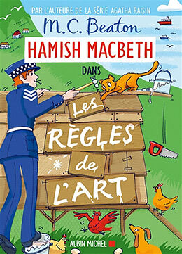 Broschiert Hamish Macbeth. Vol. 21. Les règles de l'art von M.C. Beaton