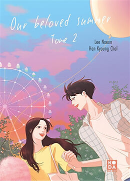 Broché Our beloved summer. Vol. 2 de Kyoung Chal Han