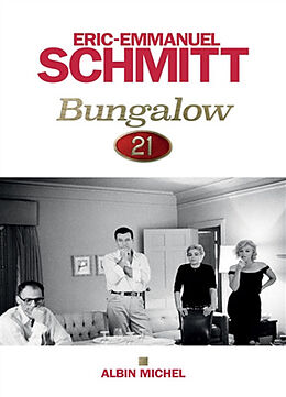 Couverture cartonnée Bungalow 21 de Éric-Emmanuel Schmitt