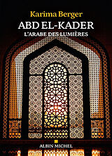 Broché Abd el-Kader : l'Arabe des Lumières de Berger-k