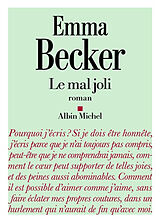 Couverture cartonnée Le Mal joli de Emma Becker