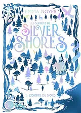 Broschiert Les secrets de Silver Shores. Vol. 1. L'ombre du nord von Noyes-e