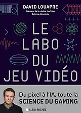 Broschiert Le labo du jeu vidéo von David Louapre