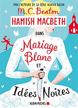 Broschiert Hamish Macbeth. Vol. 23. Mariage blanc et idées noires von Beaton-m