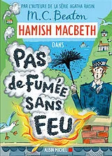 Broschiert Hamish Macbeth. Vol. 26. Pas de fumée sans feu von M.C. Beaton