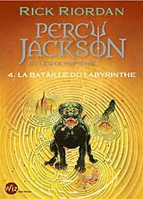 Broschiert Percy Jackson et les Olympiens. Vol. 4. La bataille du labyrinthe von Rick Riordan