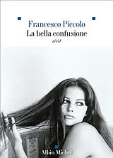 Broschiert La bella confusione : récit von Francesco Piccolo