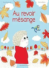 Broschiert Au revoir mésange von Astrid; Martin, Pauline Desbordes