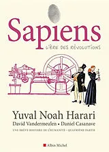 Broschiert Sapiens : une brève histoire de l'humanité. Vol. 4. L'ère des révolutions von Yuval Noah; Vandermeulen, D.; Casanave, D. Harari
