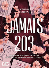 Broschiert Jamais 203 von Kentin Jarno