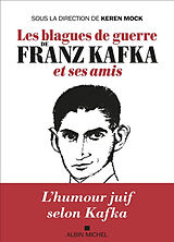 Broché Les blagues de guerre de Franz Kafka et ses amis de Keren Mock