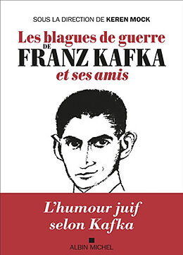 Broché Les blagues de guerre de Franz Kafka et ses amis de Keren Mock