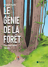 Broschiert Le génie de la forêt von Vincent; Hallé, Francis; Nicoby Zabus