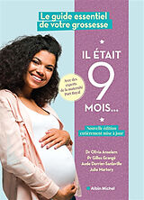 Broché Il était 9 mois... : le guide essentiel de votre grossesse de 