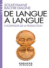 Broché De langue à langue : l'hospitalité de la traduction de Souleymane Bachir Diagne