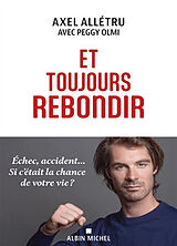 Broché Et toujours rebondir de Axel; Olmi, Peggy Allétru