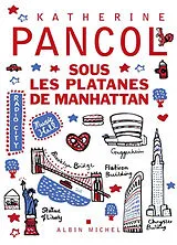 Broschiert Sous les platanes de Manhattan von Katherine Pancol
