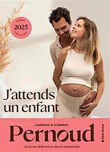 Broschiert J'attends un enfant von Laurence; Pernoud, Clémence Pernoud