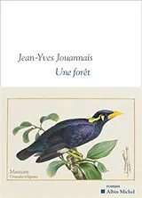 Broschiert Une forêt von Jean-Yves Jouannais