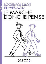 Broché Je marche donc je pense de Droit-r+agid-y