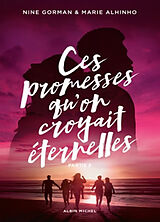 Broschiert Ces promesses qu'on croyait éternelles. Vol. 2 von Nine; Alhinho, Marie Gorman