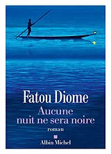Broschiert Aucune nuit ne sera noire von Fatou Diome