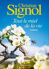 Kartonierter Einband Tout le miel de la vie von Christian Signol
