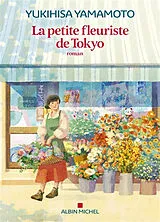 Broschiert La petite fleuriste de Tokyo von Yukihisa Yamamoto