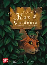 Broschiert Le jardin de Max & Gardénia von Frédéric; Roca, François Bernard