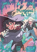 Broschiert Morgana & Oz. Vol. 4 von Miyuli