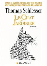 Kartonierter Einband Le Chat du jardinier von Thomas Schlesser