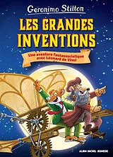 Broschiert Le voyage dans le temps. Les grandes inventions : une aventure fantasouristique avec Léonard de Vinci ! von Geronimo Stilton