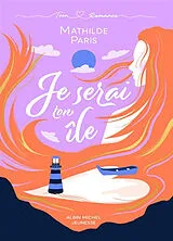 Broschiert Je serai ton île von Mathilde Paris