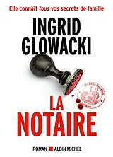 Broschiert La notaire von Ingrid Glowacki