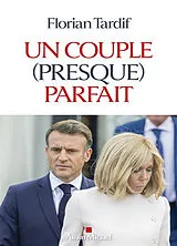 Broschiert Un couple (presque) parfait von Florian Tardif
