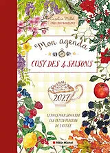 Broschiert Mon agenda cosy des 4 saisons : 2027 : 12 mois pour savourer les petits plaisirs de l'année von Caroline Millet