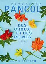 Broschiert Des choux et des reines von Katherine Pancol