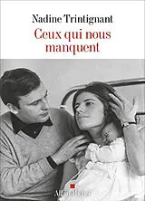 Broschiert Ceux qui nous manquent von Nadine Trintignant