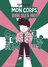 Broschiert Mon corps, rien qu'à moi von Sorlet-a