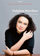 Broché Comprendre le monde de Delphine Horvilleur
