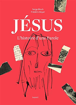 Broché Jesus. l histoire d une parole + de Bloch-s+boyer-f