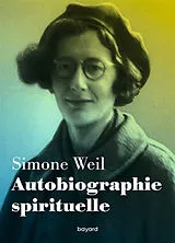 Broschiert Autobiographie spirituelle von Simone Weil
