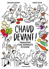 Broschiert Chaud devant ! : tribulations d'une journaliste en cuisine von Géraldine; Van Rie, Hubert Meignan