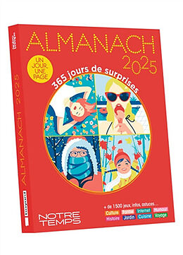 Broché Almanach Notre temps 2025 : 365 jours de surprises : un jour, une page de 